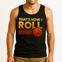 That's How I Roll Funny Distressed Bowling Tank Top