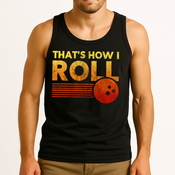 That's How I Roll Funny Distressed Bowling Tank Top