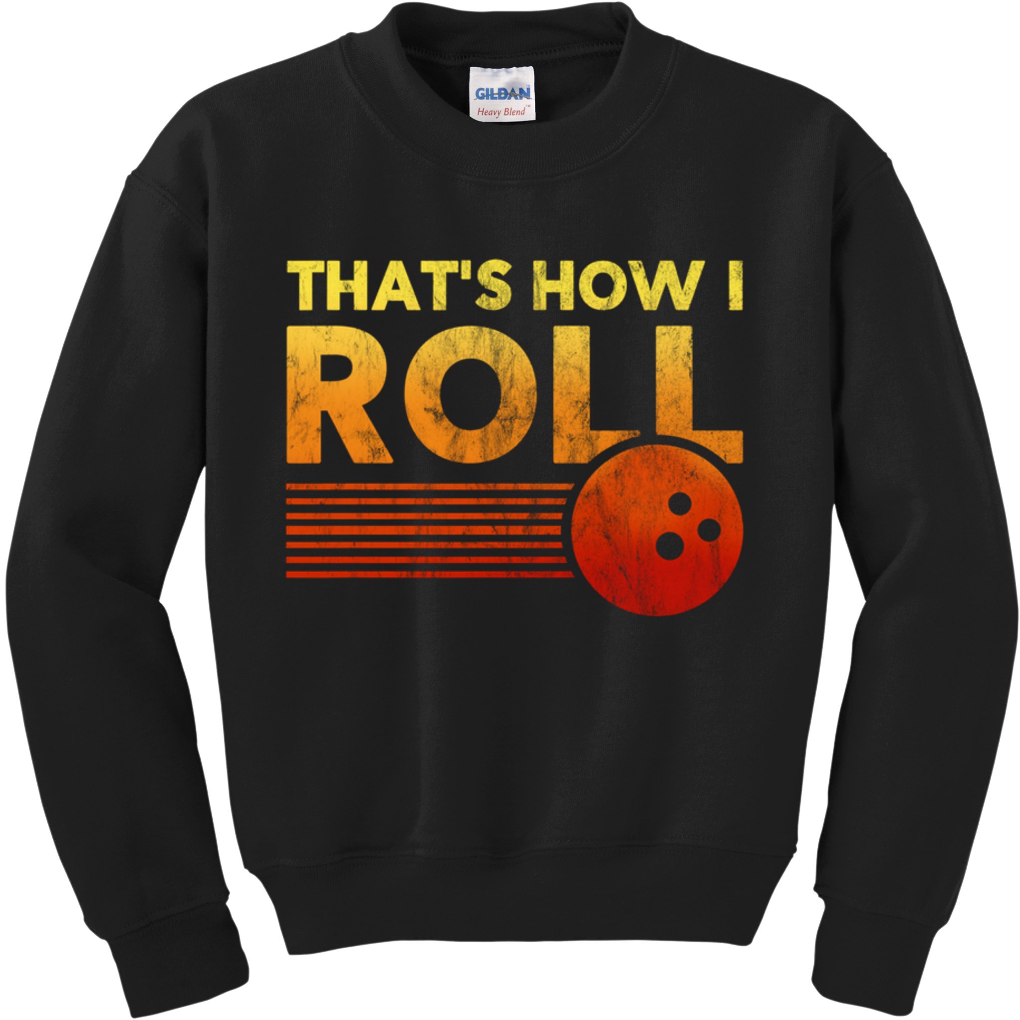 That's How I Roll Funny Distressed Bowling Kids Sweatshirt