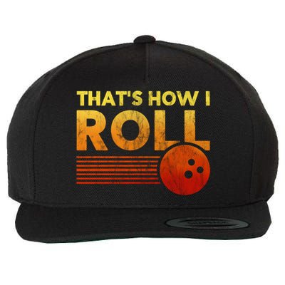 That's How I Roll Funny Distressed Bowling Wool Snapback Cap