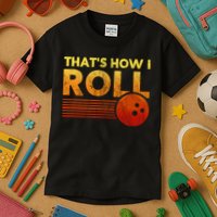 That's How I Roll Funny Distressed Bowling Kids T-Shirt