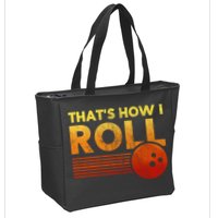 That's How I Roll Funny Distressed Bowling Zip Tote Bag