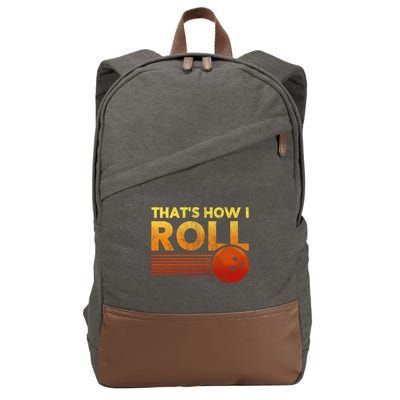 That's How I Roll Funny Distressed Bowling Cotton Canvas Backpack