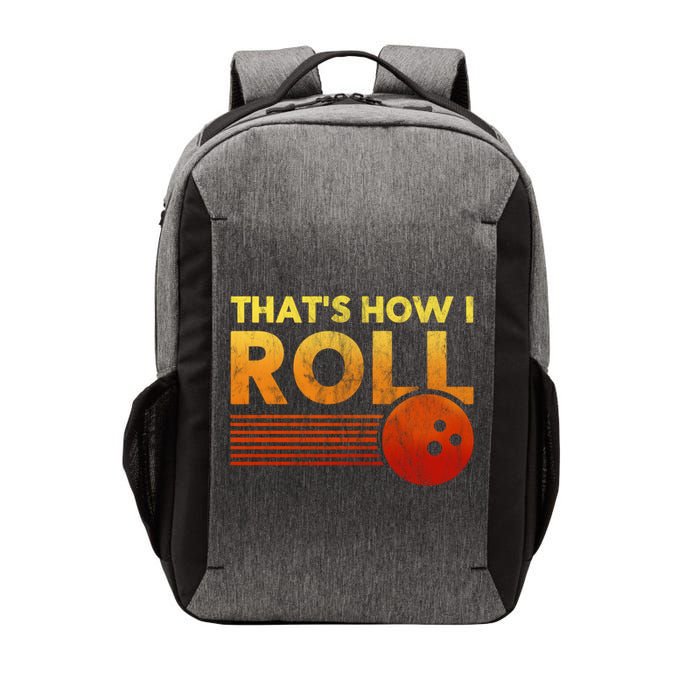 That's How I Roll Funny Distressed Bowling Vector Backpack