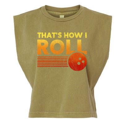 That's How I Roll Funny Distressed Bowling Garment-Dyed Women's Muscle Tee