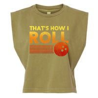 That's How I Roll Funny Distressed Bowling Garment-Dyed Women's Muscle Tee