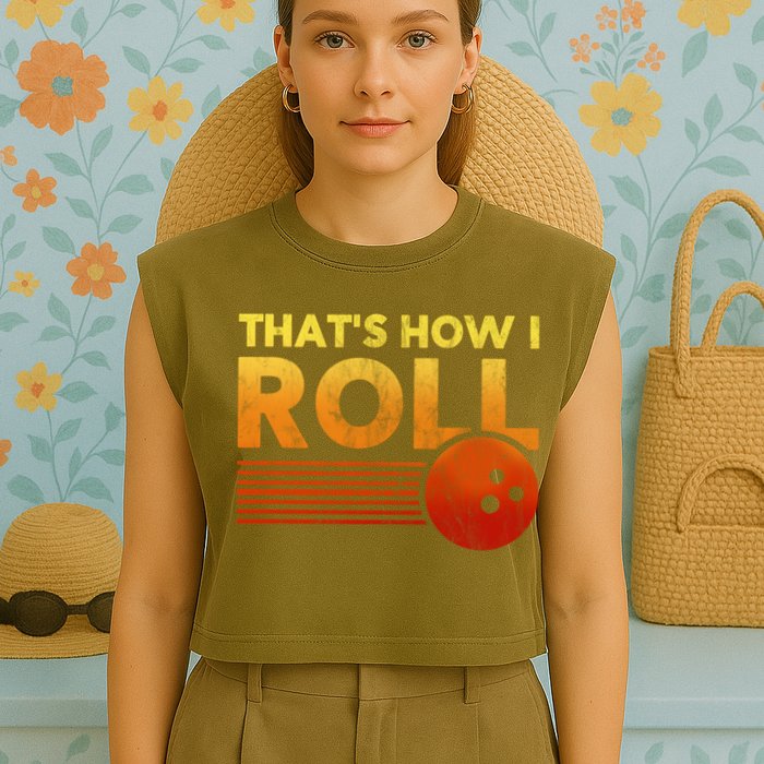 That's How I Roll Funny Distressed Bowling Garment-Dyed Women's Muscle Tee