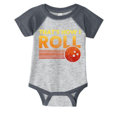 That's How I Roll Funny Distressed Bowling Infant Baby Jersey Bodysuit