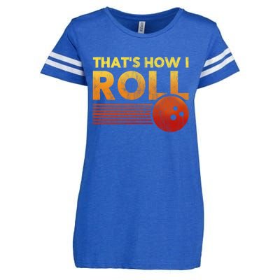 That's How I Roll Funny Distressed Bowling Enza Ladies Jersey Football T-Shirt