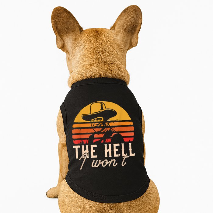 The Hell I Won't Quote Retro Vintage Doggie Tank