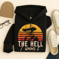 The Hell I Won't Quote Retro Vintage Hoodie