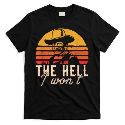The Hell I Won't Quote Retro Vintage T-Shirt