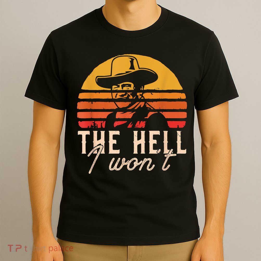 The Hell I Won't Quote Retro Vintage T-Shirt