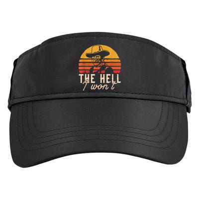 The Hell I Won't Quote Retro Vintage Adult Drive Performance Visor