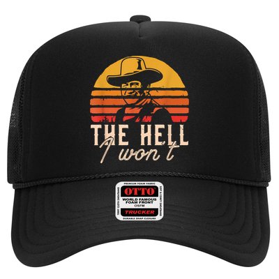 The Hell I Won't Quote Retro Vintage Trucker Hat