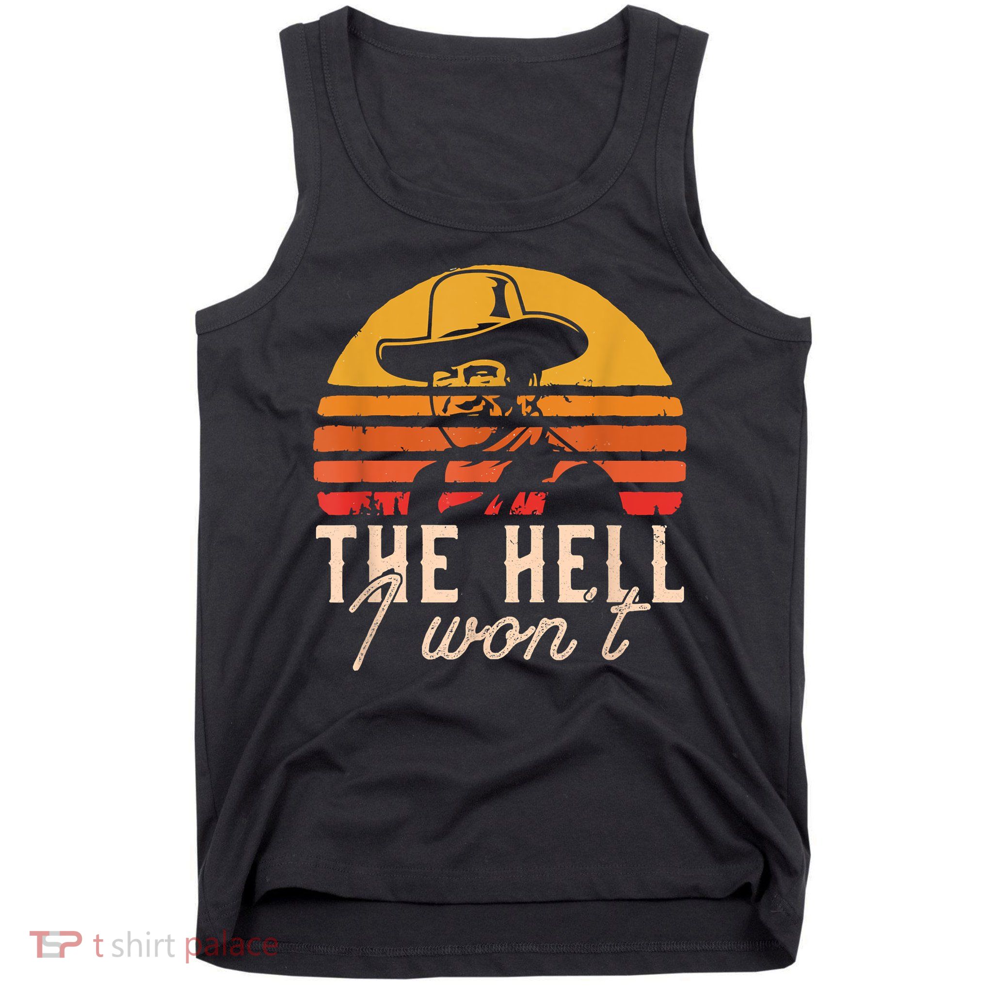 The Hell I Won't Quote Retro Vintage Tank Top