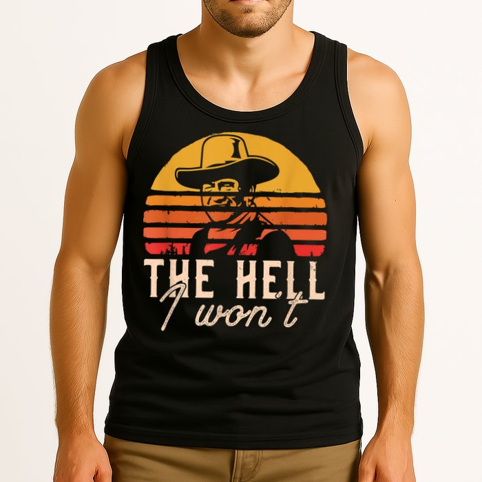 The Hell I Won't Quote Retro Vintage Tank Top