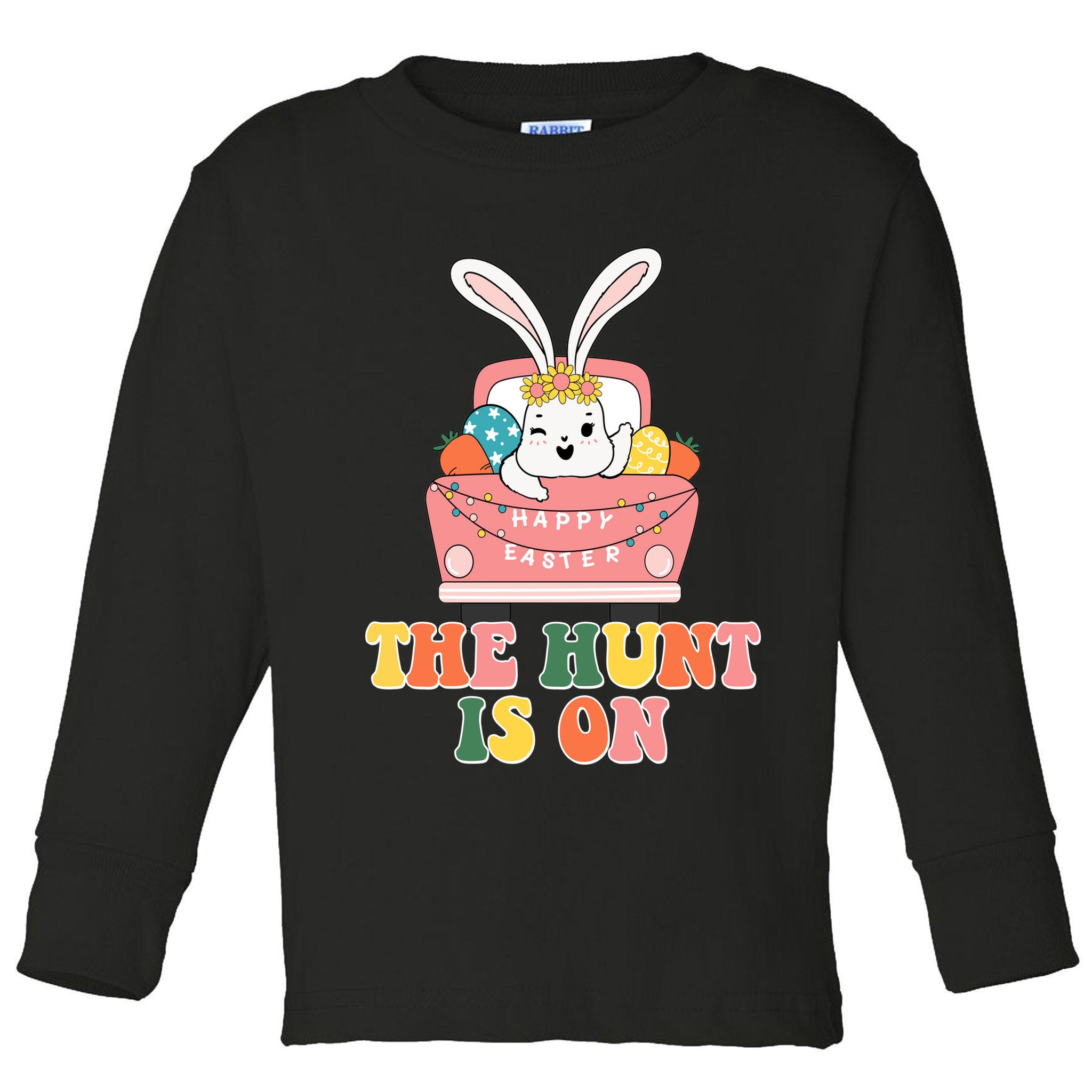 The Hunt Is On Easter Bunny Holiday Toddler Long Sleeve Shirt