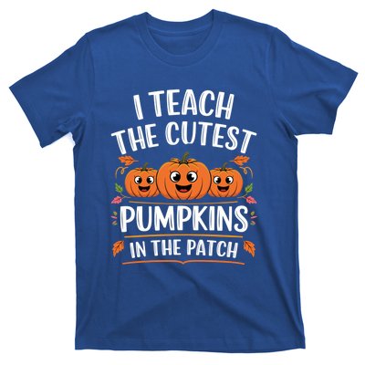 Teacher Halloween I Teach The Cutest Pumpkins In The Patch Great Gift T-Shirt