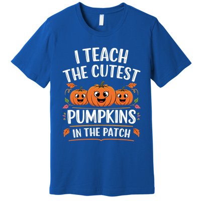 Teacher Halloween I Teach The Cutest Pumpkins In The Patch Great Gift Premium T-Shirt