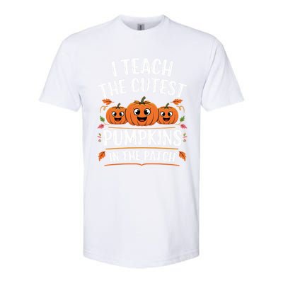 Teacher Halloween I Teach The Cutest Pumpkins In The Patch Great Gift Softstyle CVC T-Shirt