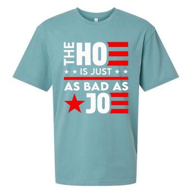 The Ho Is Just As Bad As Joe Im Voting Sueded Cloud Jersey T-Shirt