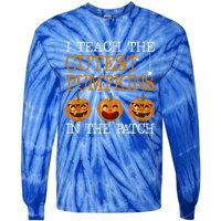 Teacher Halloween I Teach The Cutest Pumpkins In The Patch Cool Gift Tie-Dye Long Sleeve Shirt