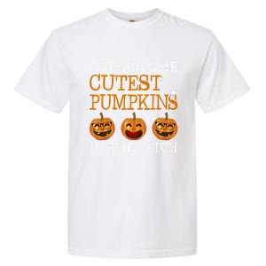 Teacher Halloween I Teach The Cutest Pumpkins In The Patch Cool Gift Garment-Dyed Heavyweight T-Shirt