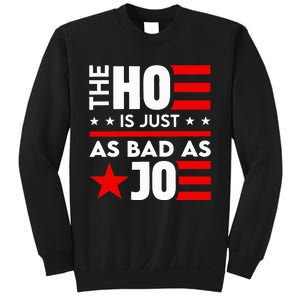 The Ho Is Just As Bad As Joe IM Voting For The Outlaw 2024 Sweatshirt