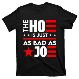 The Ho Is Just As Bad As Joe IM Voting For The Outlaw 2024 T-Shirt