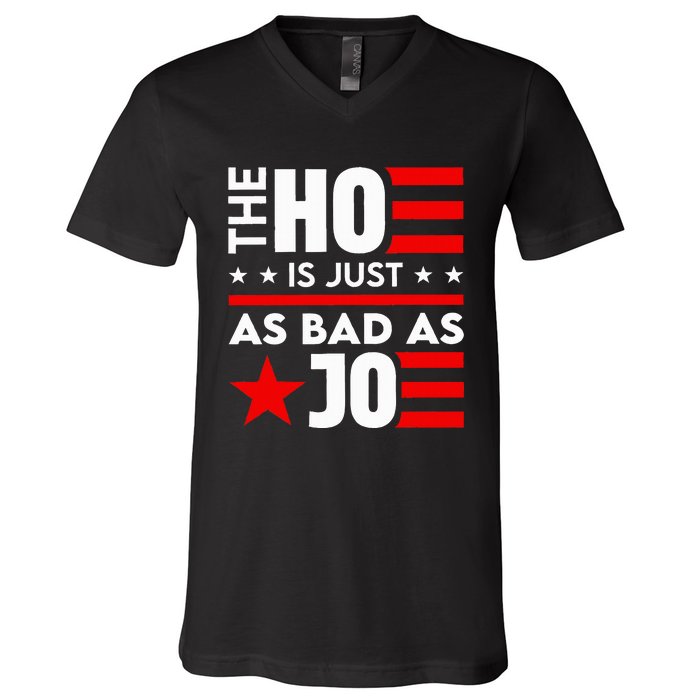 The Ho Is Just As Bad As Joe IM Voting For The Outlaw 2024 V-Neck T-Shirt