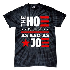 The Ho Is Just As Bad As Joe IM Voting For The Outlaw 2024 Tie-Dye T-Shirt