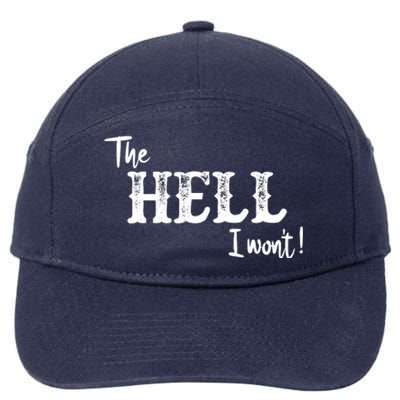 The Hell I Won't 7-Panel Snapback Hat