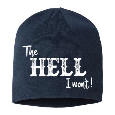 The Hell I Won't Sustainable Beanie