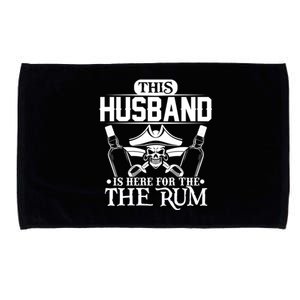 This Husband Is Here For The Rum Pirate Matching Family Meaningful Gift Microfiber Hand Towel