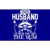 This Husband Is Here For The Rum Pirate Matching Family Meaningful Gift Bumper Sticker