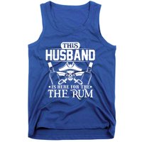 This Husband Is Here For The Rum Pirate Matching Family Meaningful Gift Tank Top