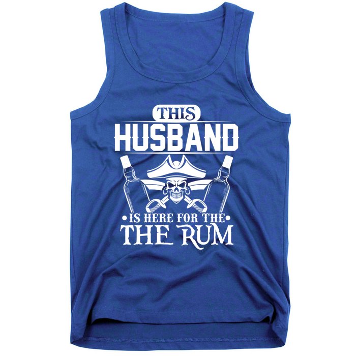 This Husband Is Here For The Rum Pirate Matching Family Meaningful Gift Tank Top