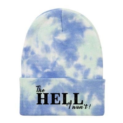 The Hell I Won't Shirt Funny Gift For Cowgirl Or A Cowboy Lover Tie Dye 12in Knit Beanie