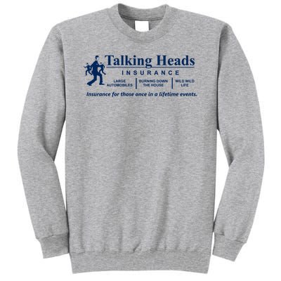 Talking Heads Insurance Tall Sweatshirt