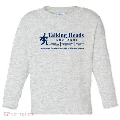 Talking Heads Insurance Toddler Long Sleeve Shirt