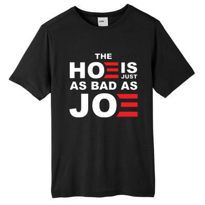 The Hoe Is Just As Bad As Joe Tall Fusion ChromaSoft Performance T-Shirt