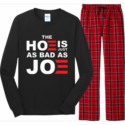 The Hoe Is Just As Bad As Joe Long Sleeve Pajama Set