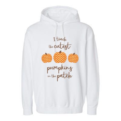 Teacher Halloween I Teach The Cutest Pumpkins Garment-Dyed Fleece Hoodie