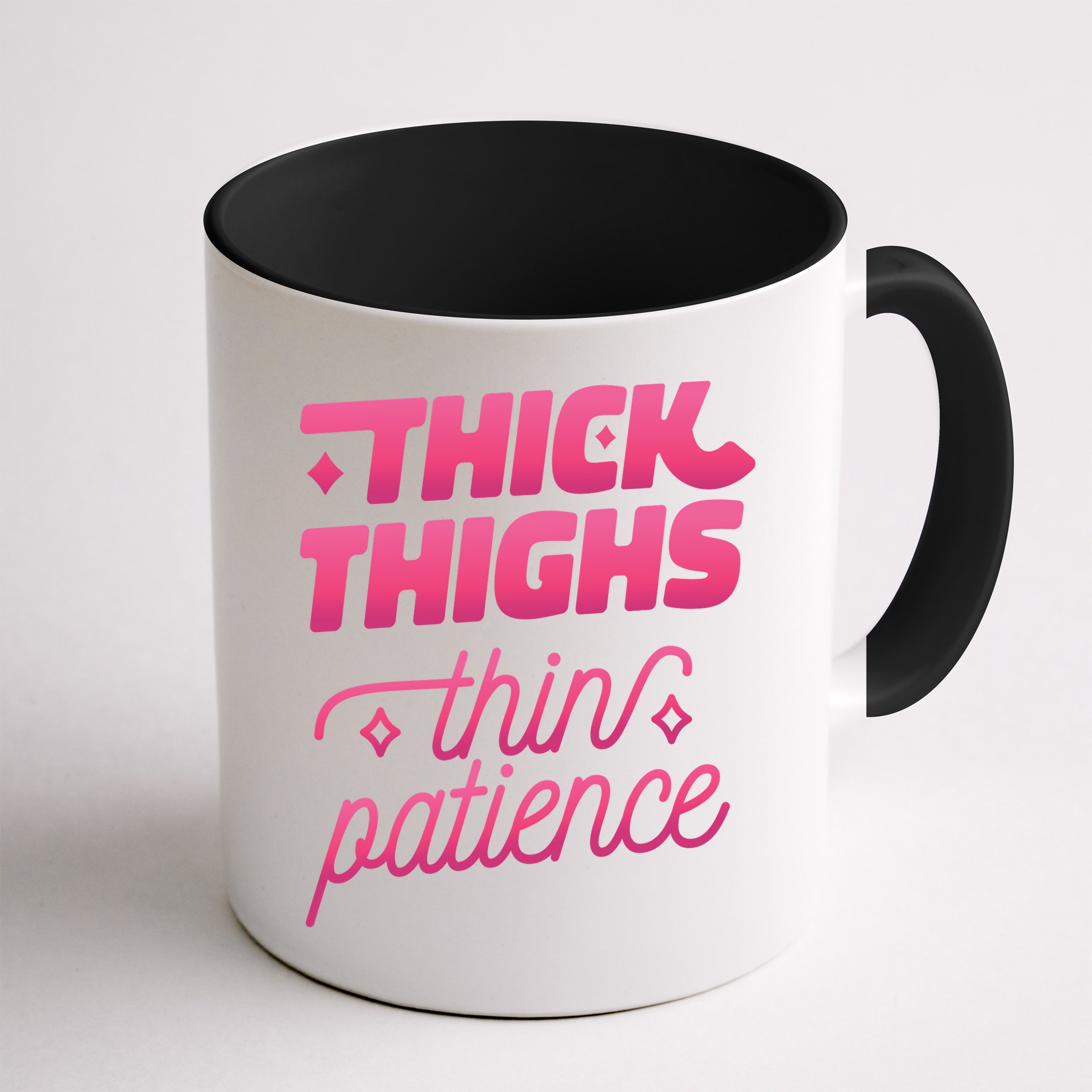Thick Thighs Thin Patience Mug