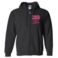 Thick Thighs Thin Patience Full Zip Hoodie