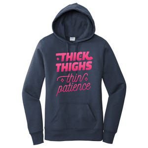 Thick Thighs Thin Patience Women's Pullover Hoodie