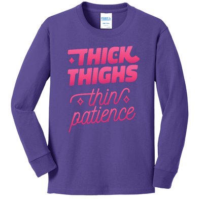 Thick Thighs Thin Patience Kids Long Sleeve Shirt