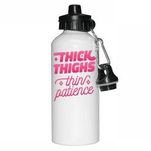 Thick Thighs Thin Patience Aluminum Water Bottle