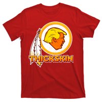 Thickskin Funny Trump T-Shirt